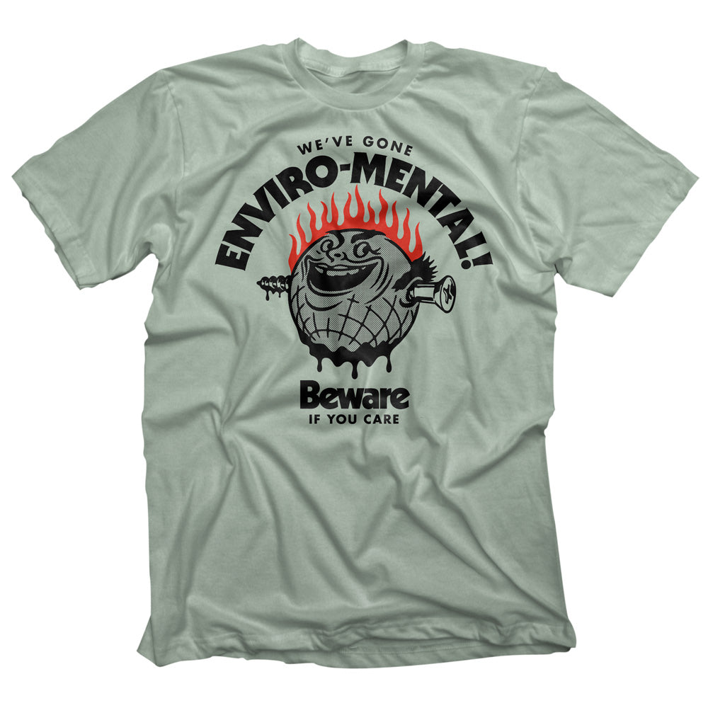 Beware Enviro-Mental T-shirt