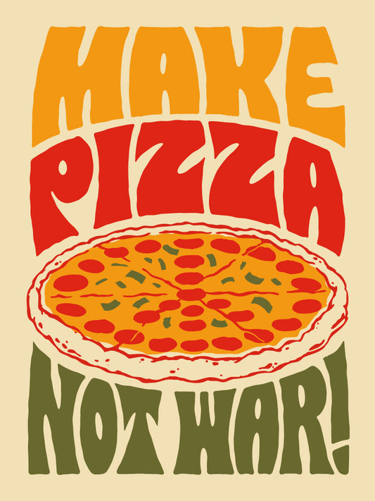 Make Pizza Not War Poster