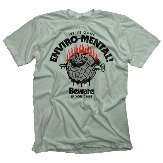 Beware Enviro-Mental T-shirt