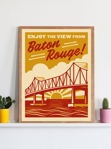 Enjoy the View from Baton Rouge Poster