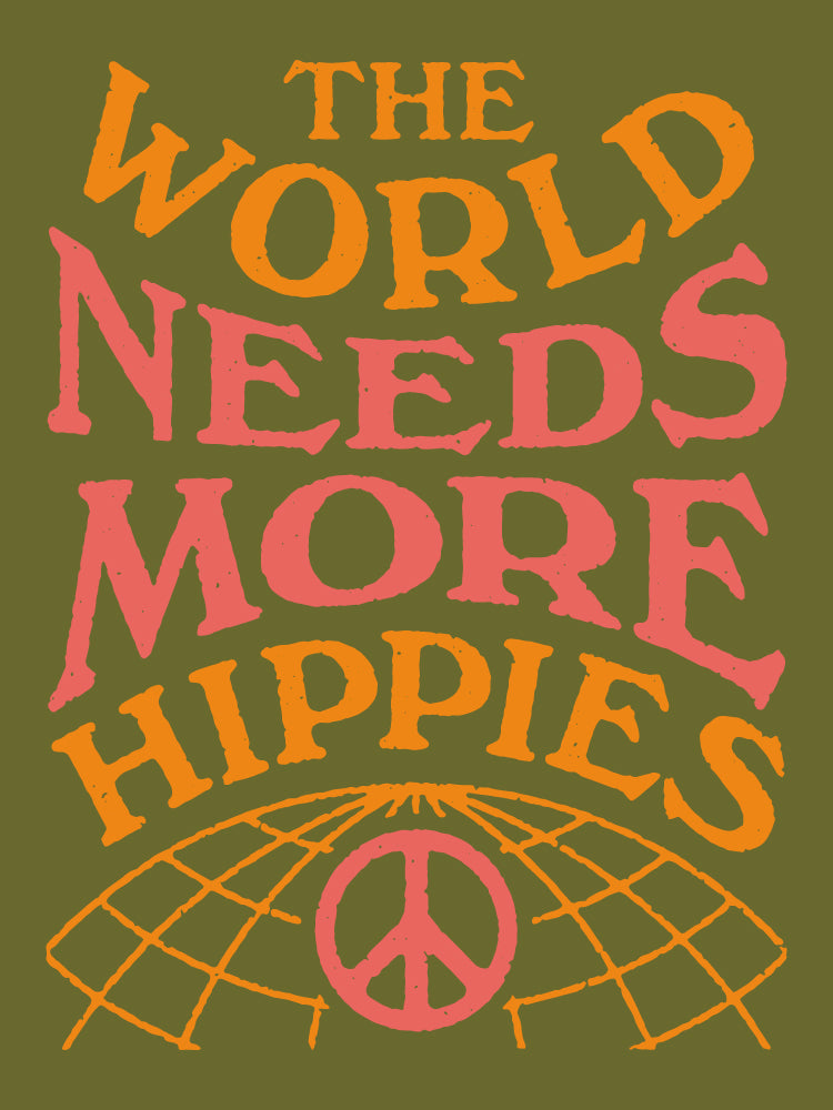 The World Needs More Hippies Poster