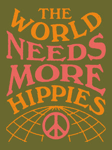 The World Needs More Hippies Poster