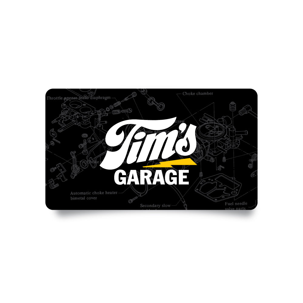 Tim’s Garage Gift Card