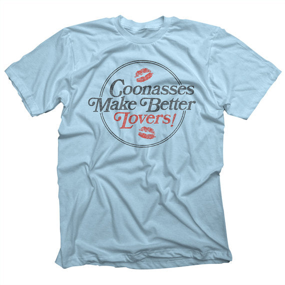 Coonasses Make Better Lovers T-shirt